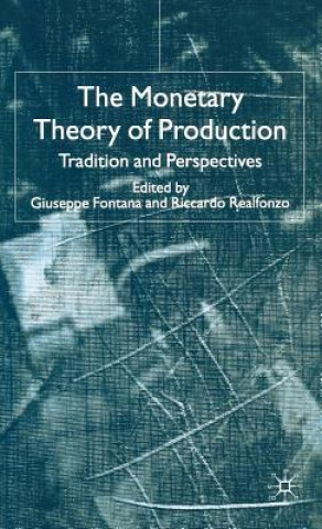 Kniha Monetary Theory of Production G. Fontana
