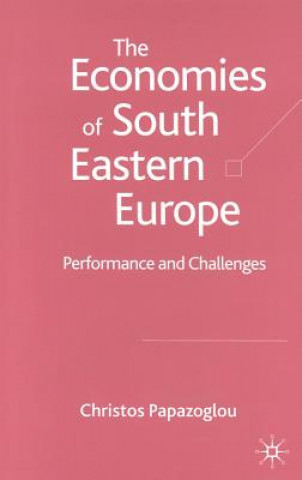 Könyv Economies of South Eastern Europe Christos Papazoglou
