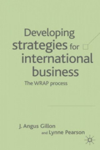 Kniha Developing Strategies for International Business J. Angus Gillonn