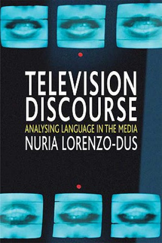 Kniha Television Discourse Nuria Lorenzo-Dus