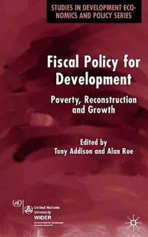 Knjiga Fiscal Policy for Development T. Addison