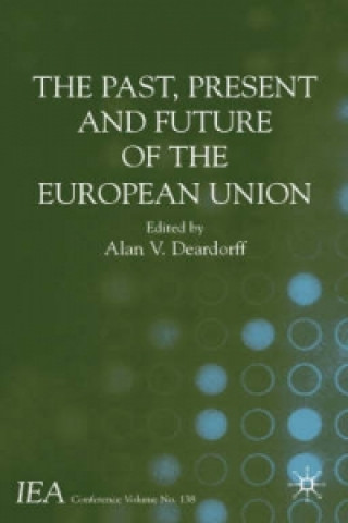 Carte Past, Present and Future of the European Union A. Deardorff