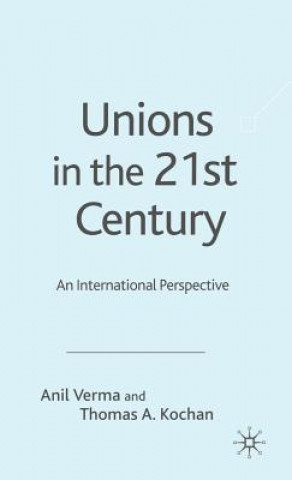 Książka Unions in the 21st Century Thomas A. Kochan