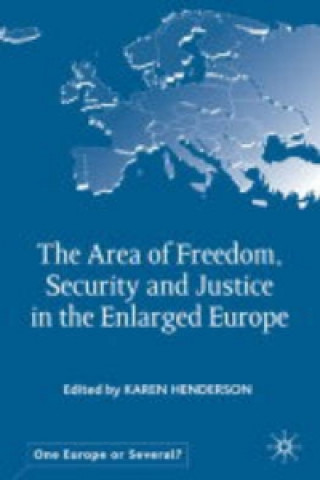 Book Area of Freedom, Security and Justice in the Enlarged Europe K. Henderson