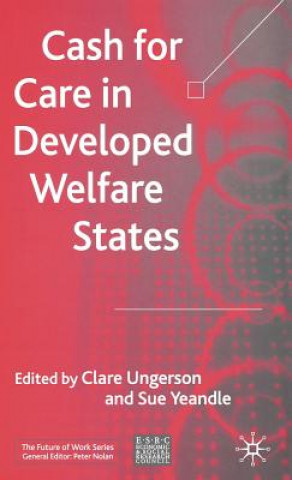 Książka Cash for Care in Developed Welfare States Clare Ungerson