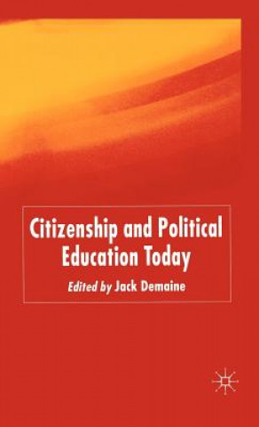 Kniha Citizenship and Political Education Today J. Demaine