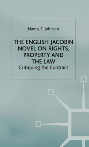 Kniha English Jacobin Novel on Rights, Property and the Law Nancy E. Johnson