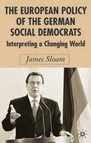 Kniha European Policy of the German Social Democrats James Sloam