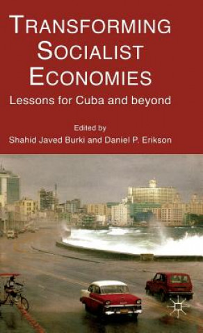 Könyv Transforming Socialist Economies S. Burki