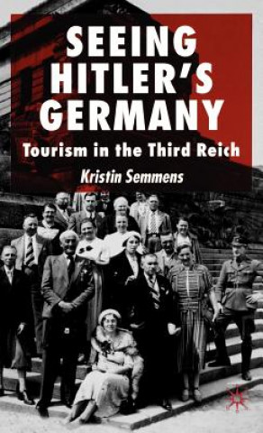 Buch Seeing Hitler's Germany Kristin Semmens