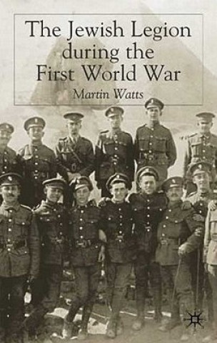 Książka Jewish Legion during the First World War Martin Watts