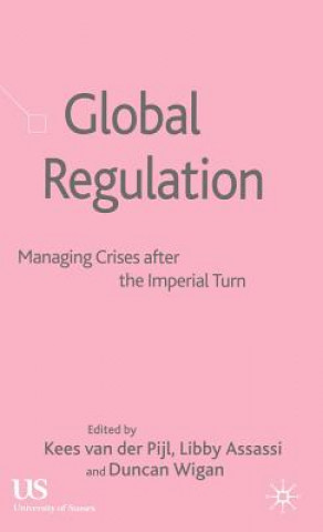 Книга Global Regulation Kees Van Der Pijl