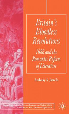 Kniha Britain's Bloodless Revolutions Anthony Jarrells