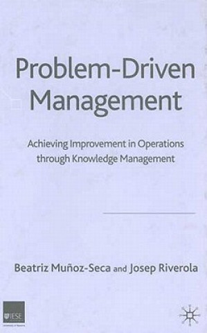 Kniha Problem Driven Management Beatriz Munoz-Seca