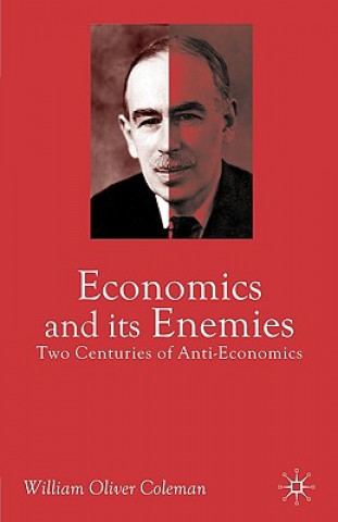 Buch Economics and its Enemies William Oliver Coleman