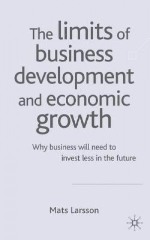 Könyv Limits of Business Development and Economic Growth Mats Larsson