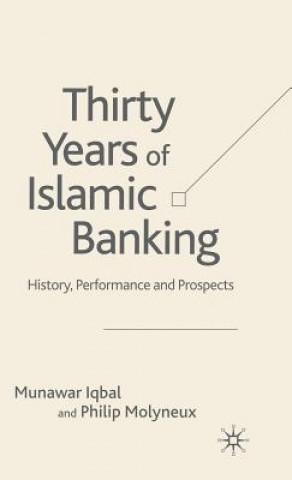 Carte Thirty Years of Islamic Banking Philip Molyneux