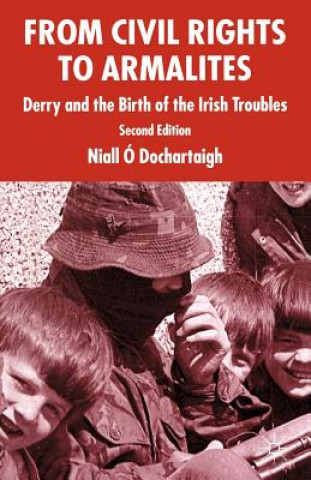 Kniha From Civil Rights to Armalites Niall O'Dochartaigh