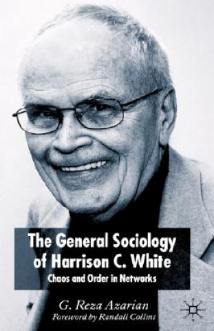 Kniha General Sociology of Harrison C. White Reza Azarian