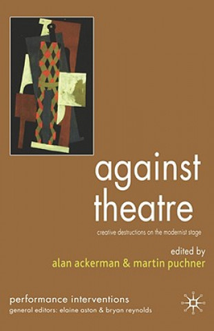 Książka Against Theatre A. Ackerman