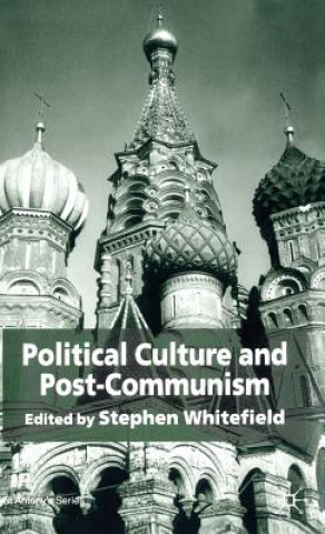 Carte Political Culture and Post-Communism S. Whitefield
