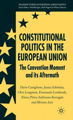 Könyv Constitutional Politics in the European Union Dario Castiglione