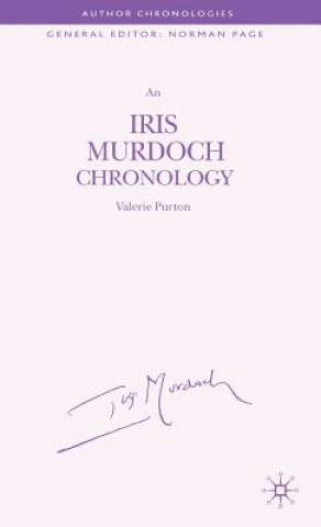 Knjiga Iris Murdoch Chronology Valerie Purton