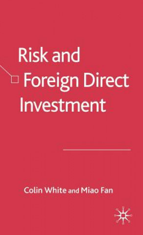 Libro Risk and Foreign Direct Investment Colin White