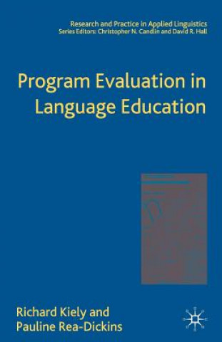 Knjiga Program Evaluation in Language Education Richard Kiely