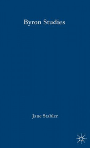 Kniha Palgrave Advances in Byron Studies Jane Stabler