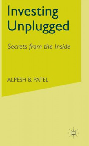 Carte Investing Unplugged Alpesh B. Patel
