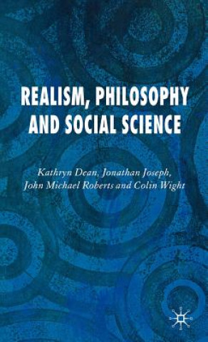 Libro Realism, Philosophy and Social Science Kathryn Dean