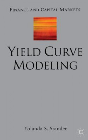 Knjiga Yield Curve Modeling Yolanda Stander