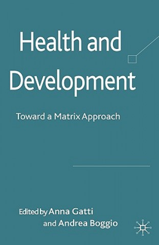 Книга Health and Development A. Gatti