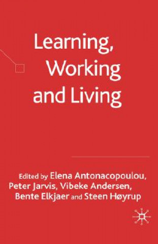 Libro Learning, Working and Living Elena Antonacopoulou