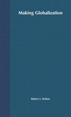 Boek Making Globalisation R.J. Holton