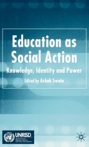 Книга Education as Social Action A. Swain