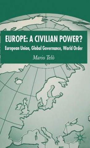 Książka Europe: A Civilian Power? Mario Telo