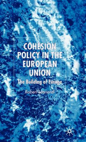 Kniha Cohesion Policy in the European Union Robert Leonardi