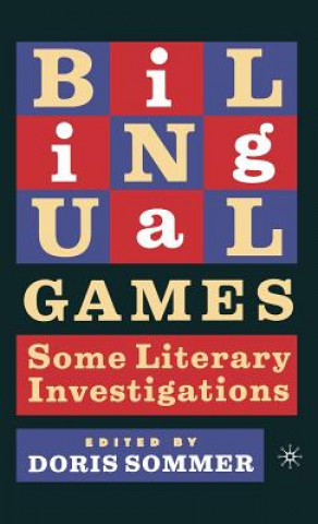 Könyv Bilingual Games Doris Sommer