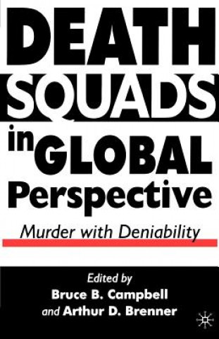 Книга Death Squads in Global Perspective B. Campbell