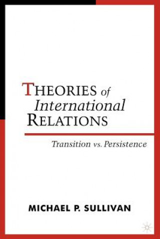 Kniha Theories of International Relations M. Sullivan