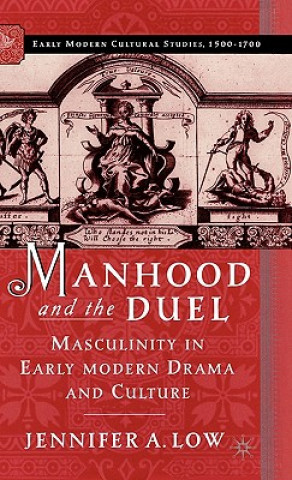 Könyv Manhood and the Duel Jennifer Low
