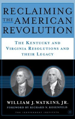 Carte Reclaiming the American Revolution William J. Watkins