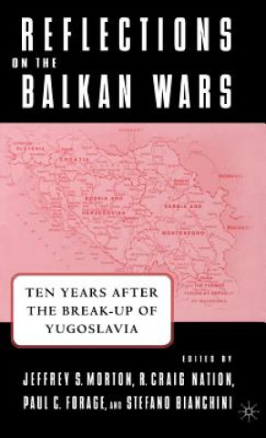 Carte Reflections on the Balkan Wars J. Morton