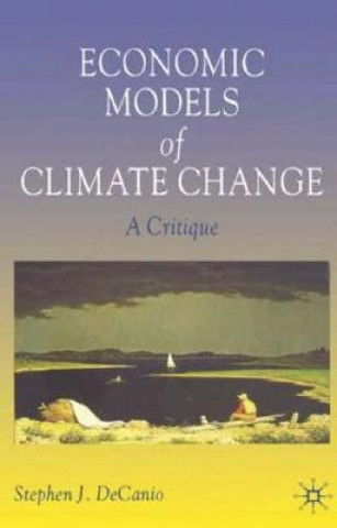 Kniha Economic Models of Climate Change Stephen J. DeCanio