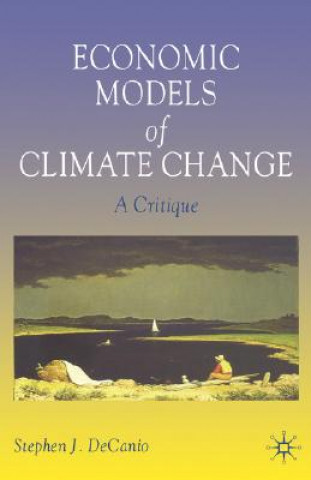 Kniha Economic Models of Climate Change Stephen J. DeCanio