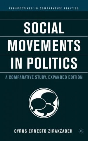 Knjiga Social Movements in Politics Cyrus Ernesto Zirakzadeh