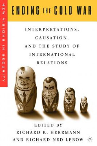 Kniha Ending the Cold War Richard K. Herrmann