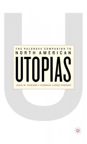 Carte Palgrave Companion to North American Utopias J. Friesen